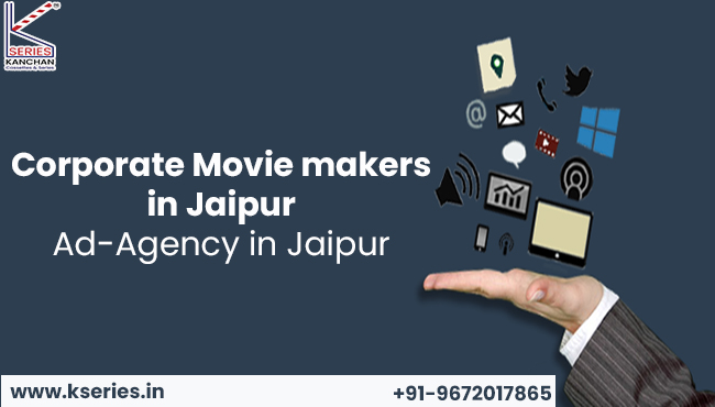 Corporate Movie Makers and Ad Agency in Jaipur